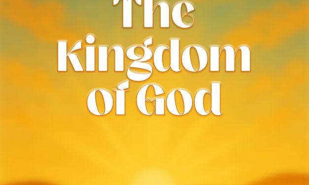 The Kingdom Of God